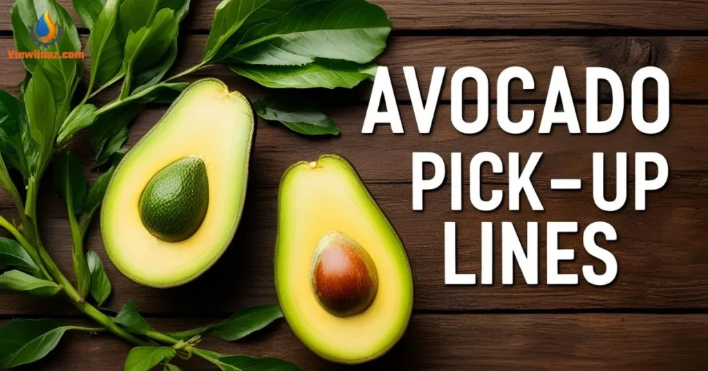 Avocado Pick-Up Lines Tagalog
