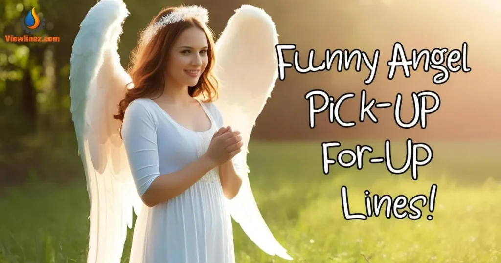 Funny Angel Pick-Up Lines