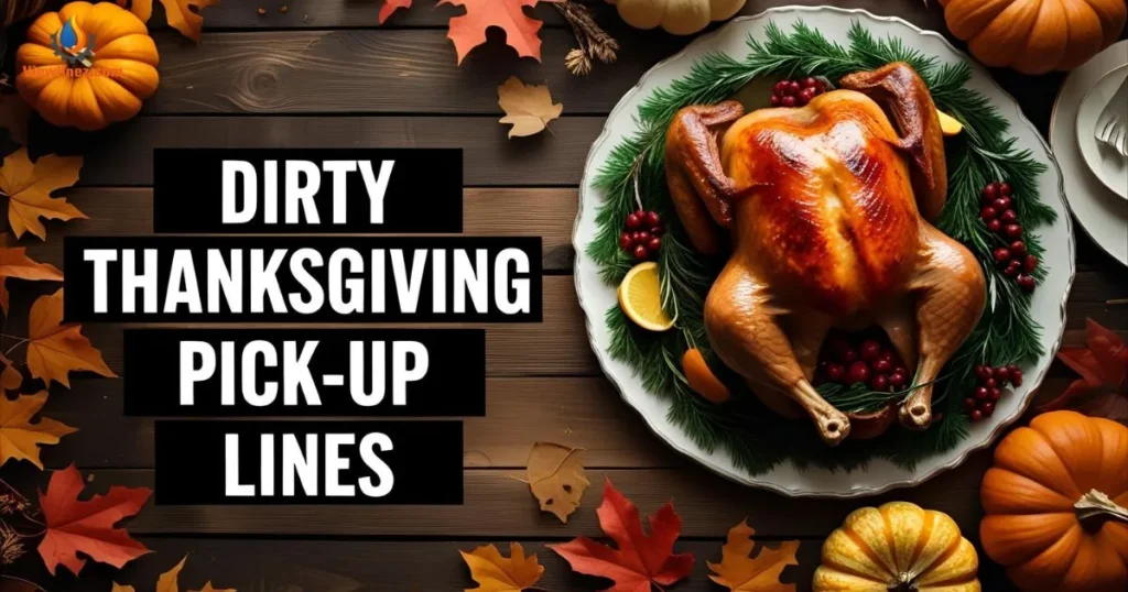 Dirty Thanksgiving Pick-Up Lines