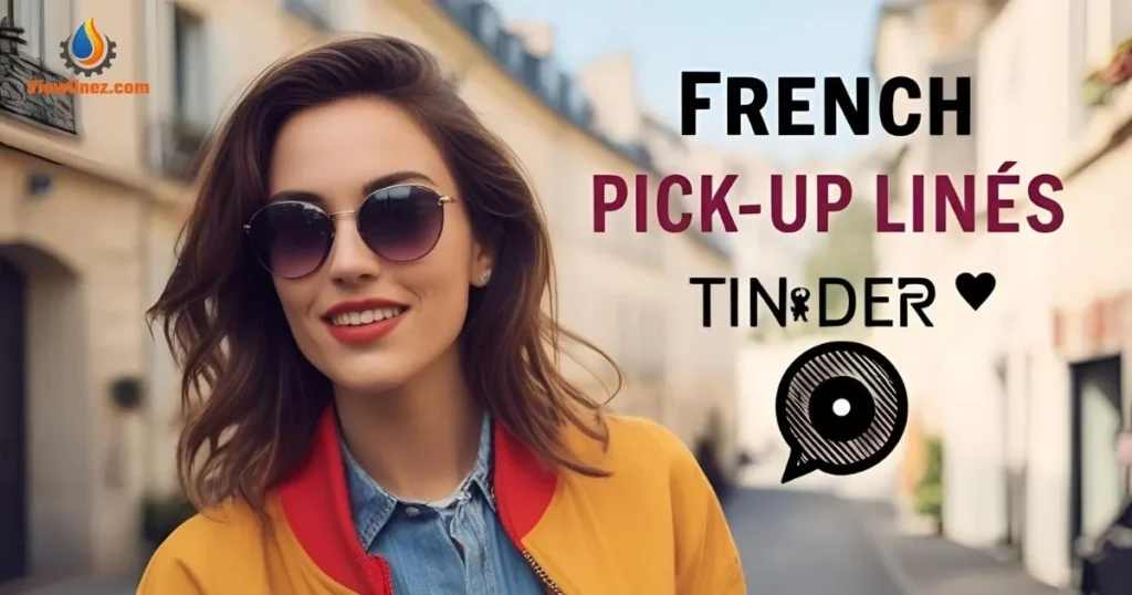 French Pick-Up Lines Tinder 